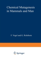 Chemical Mutagenesis in Mammals and Man