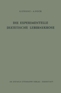 Die Experimentelle Diätetische Lebernekrose