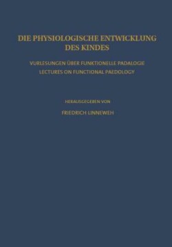 Die Physiologische Entwicklung des Kindes