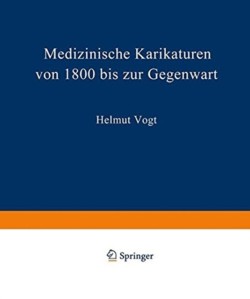 Medizinische Karikaturen von 1800 bis zur Gegenwart