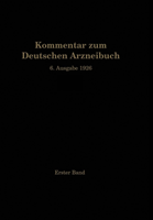 Kommentar zum Deutschen Arzneibuch 6. Ausgabe 1926