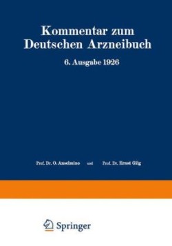 Kommentar zum Deutschen Arzneibuch 6. Ausgabe 1926