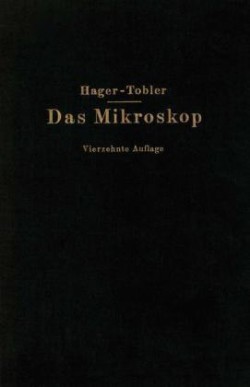 Das Mikroskop und seine Anwendung