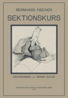 Der Sektionskurs, Kurze Anleitung zur Pathologisch-Anatomischen Untersuchung Menschlicher Leichen