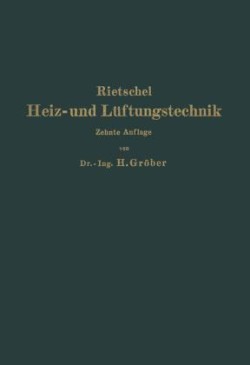 H. Rietschels Leitfaden der Heiz- und Lüftungstechnik