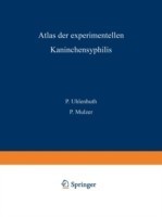 Atlas der Experimentellen Kaninchensyphilis