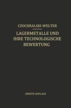 Lagermetalle und Ihre Technologische Bewertung