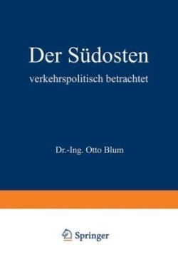 Der Südosten verkehrspolitisch betrachtet