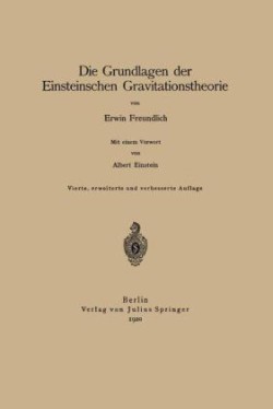 Die Grundlagen der Einsteinschen Gravitationstheorie