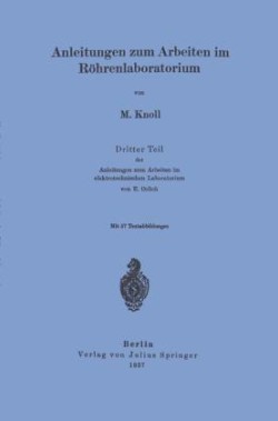 Anleitungen zum Arbeiten im Röhrenlaboratorium