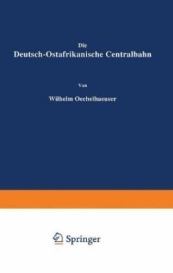 Die Deutsch-Ostafrikanische Centralbahn