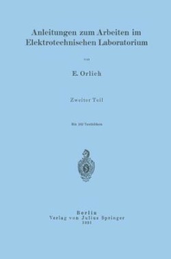 Anleitungen zum Arbeiten im Elektrotechnischen Laboratorium