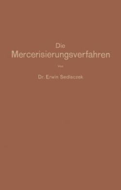 Die Mercerisierungsverfahren