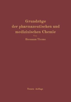 Grundzüge der pharmazeutischen und medizinischen Chemie