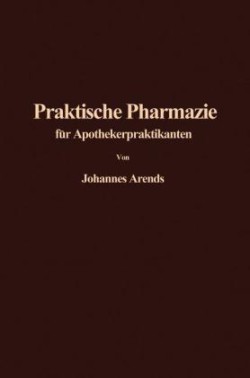 Einführung in die Praktische Pharmazie für Apothekerpraktikanten