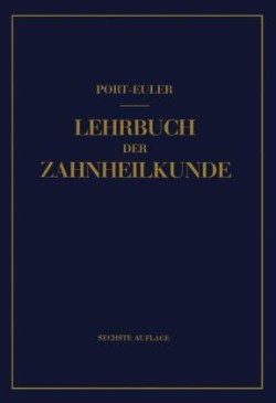 Lehrbuch der Zahnheilkunde