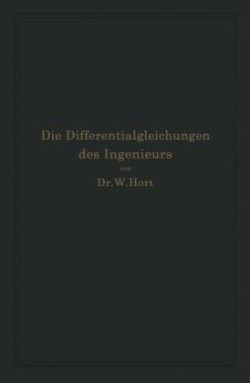 Die Differentialgleichungen des Ingenieurs