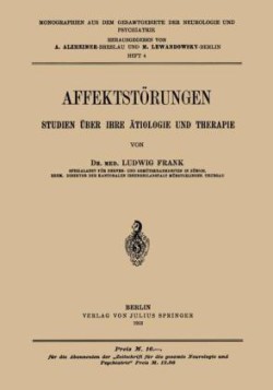 Affektstörungen Studien über Ihre Ätiologie Und Therapie