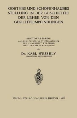 Goethes und Schopenhauers Stellung in der Geschichte der Lehre von den Gesichtsempfindungen