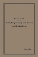 Wahl, Projektierung und Betrieb von Kraftanlagen