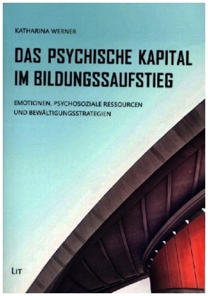 Das Psychische Kapital im Bildungsaufstieg