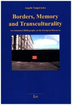Borders, Memory and Transculturality