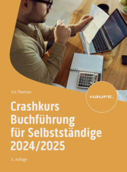 Crashkurs Buchführung für Selbstständige 2024/2025