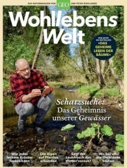 Wohllebens Welt / Wohllebens Welt 6/2020 - Schatzsuche: Das Geheimnis unserer Gewässer. Nr.2/2020