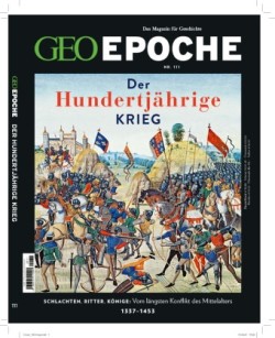 GEO Epoche, Bd. 111/2021, GEO Epoche / GEO Epoche 111/2021 - Der Hundertjährige Krieg