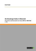 Straubinger Kultur in Österreich