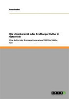 Die Litzenkeramik oder Draßburger Kultur in Österreich