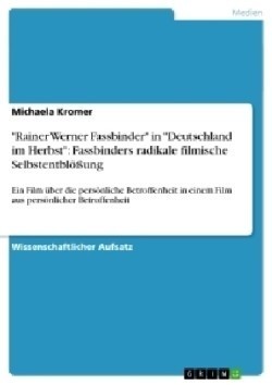 "Rainer Werner Fassbinder" in "Deutschland im Herbst"