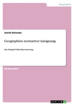 Geographien normativer Aneignung