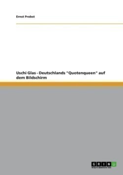 Uschi Glas - Deutschlands "Quotenqueen" auf dem Bildschirm