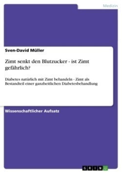 Zimt senkt den Blutzucker - ist Zimt gefährlich?