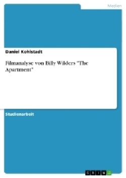Filmanalyse von Billy Wilders "The Apartment"