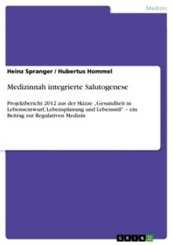 Medizinnah integrierte Salutogenese