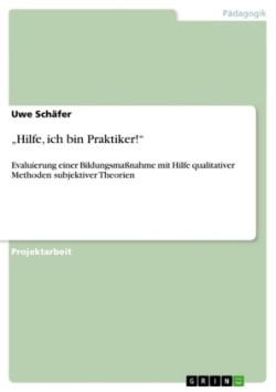 "Hilfe, ich bin Praktiker!"