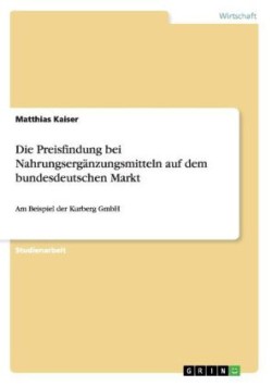 Preisfindung bei Nahrungserganzungsmitteln auf dem bundesdeutschen Markt