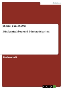 Bürokratieabbau und Bürokratiekosten