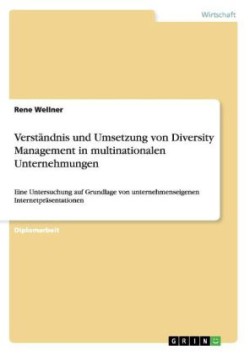 Verständnis und Umsetzung von Diversity Management in multinationalen Unternehmungen