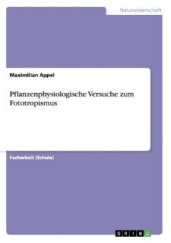 Pflanzenphysiologische Versuche zum Fototropismus