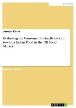 Evaluating the Consumer Buying Behaviour towards Indian Food in the UK Food Market