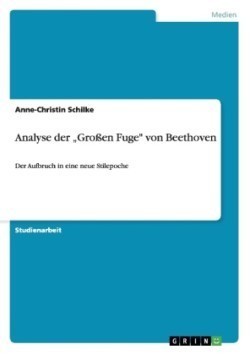 Analyse der "Großen Fuge" von Beethoven