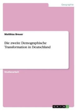 Die zweite Demographische Transformation in Deutschland