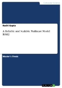 A Reliable and Scalable Multicast Model RSM2