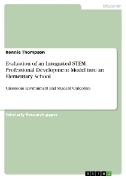 Evaluation of an Integrated STEM Professional Development Model into an Elementary School