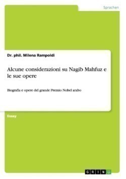Alcune considerazioni su Nagib Mahfuz e le sue opere