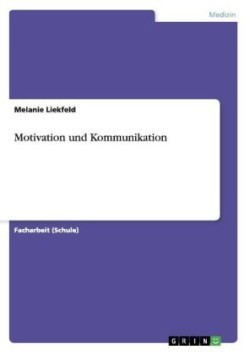 Motivation und Kommunikation