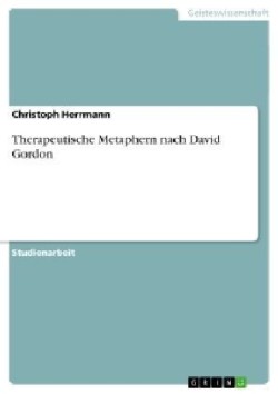 Therapeutische Metaphern nach David Gordon